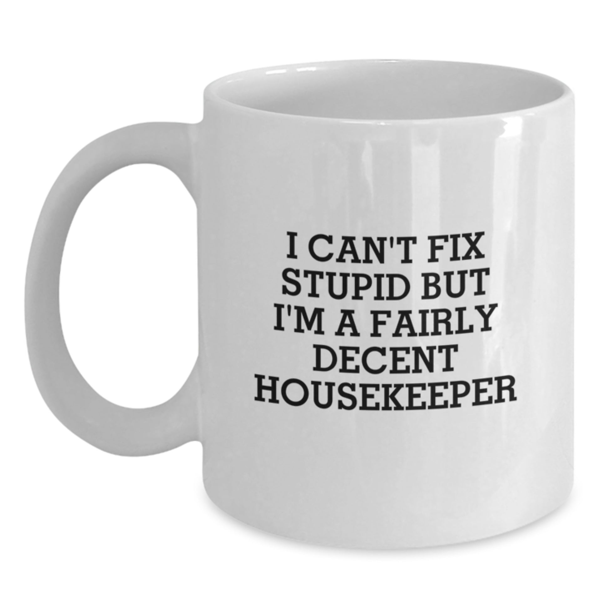 Funny Housekeeper White Coffee Mug Gifts from Friends, Unique Christmas Unique Gifts for Housekeeper - Main