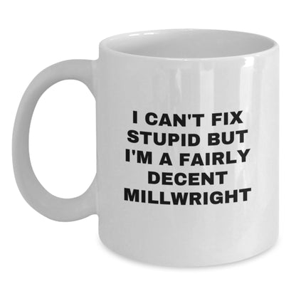 Funny Millwright Gifts for Mom, Unique White Coffee Mugs from Men to Women, Mother's Day Unique Gifts - Main