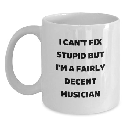 Funny Musician Quote White Coffee Mug Gifts for Musician Friends on Mother's Day - Main