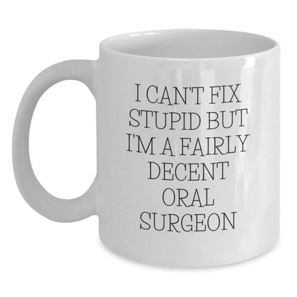 Funny Oral Surgeon White Coffee Mugs for Christmas Unique Gifts from Friends to Oral Surgeon - Main