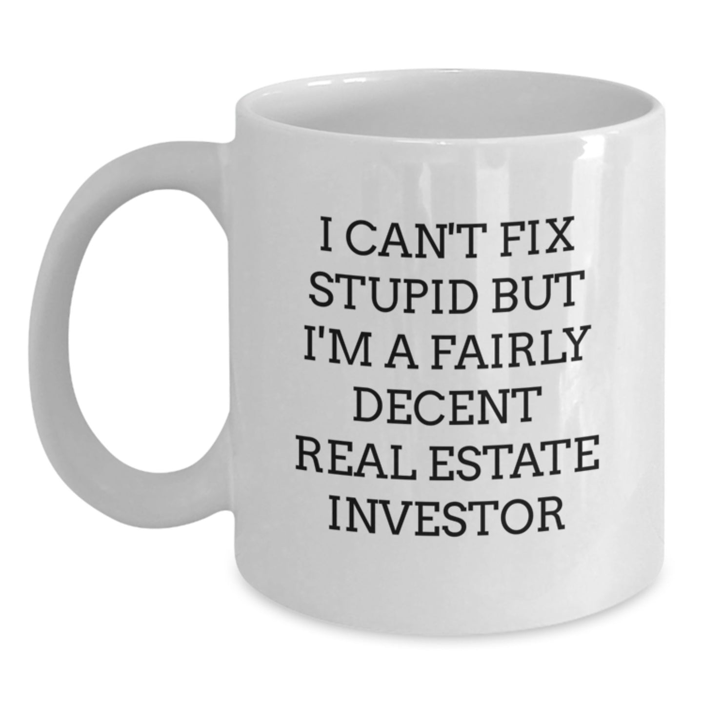 Funny Real Estate Investor Gifts White Coffee Mug for Men Women Friends Family - Christmas Unique Presents from Men Women Friends - Main