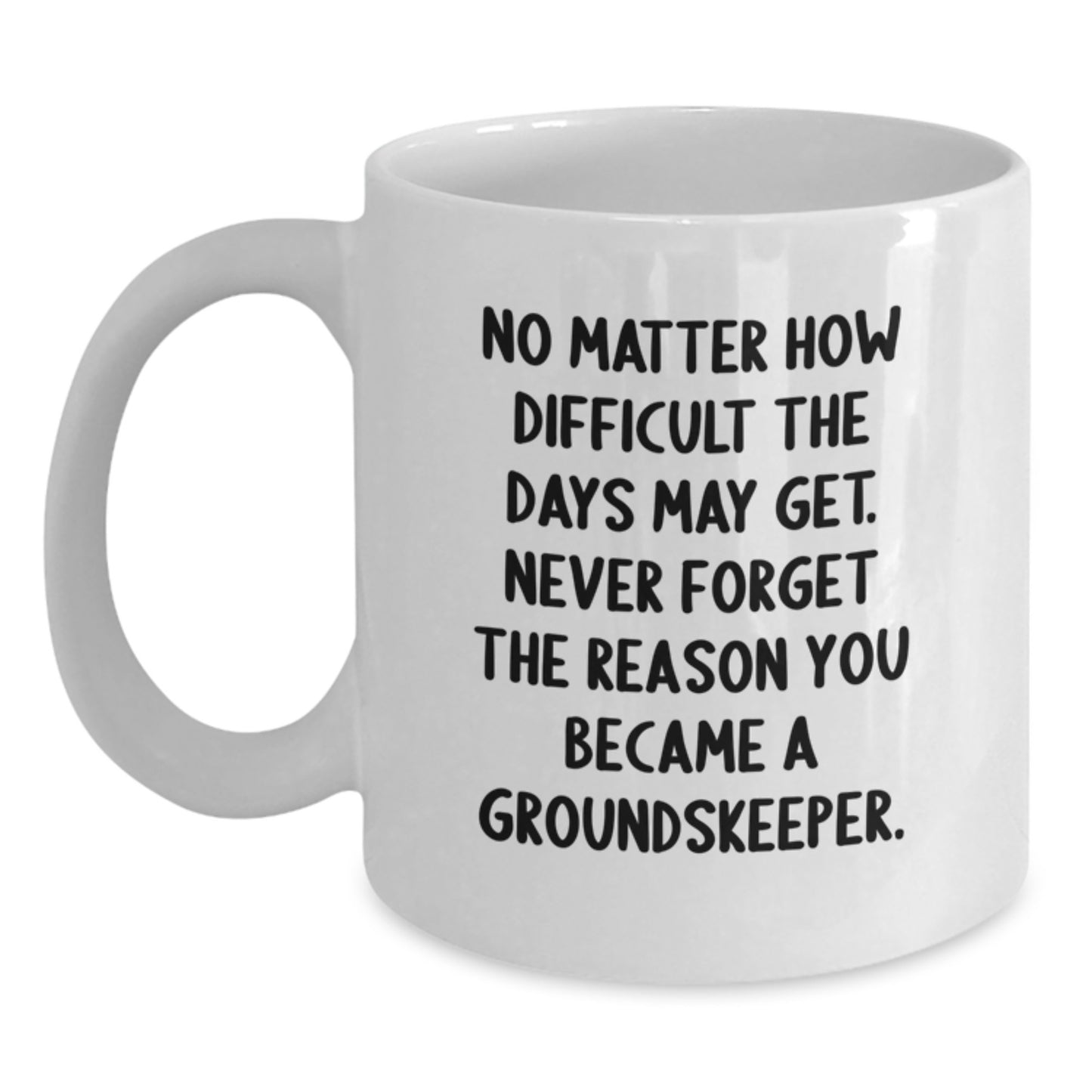 Funny groundskeeper Gifts from Friends for groundskeeper Men, White Coffee Mug, Valentine's Unique Items - Main