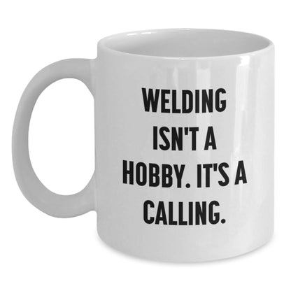 Funny Welding Quotes Gifts for Welding Men Gifts from Friends, Birthday Unique Gifts for Him, White Coffee Mug Made from Ceramic - Main