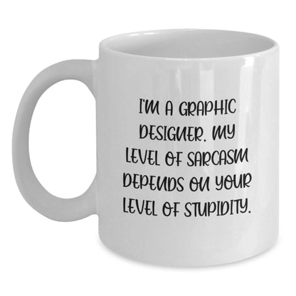 Funny Graphic Designer Gifts from Friends, White Coffee Mug for Graphic Designer, Inspirational Mother's Day Unique - Main