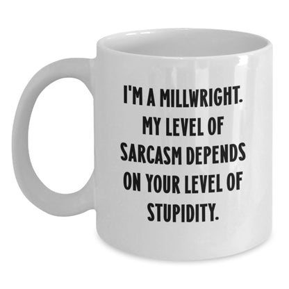 Funny Millwright Gifts for Mom - Unique White Coffee Mug with Sassy Quote, Perfect for Wife, Women, and Friends - Main
