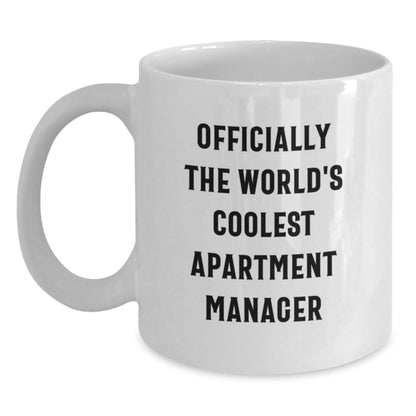Funny Quotes for Apartment Manager, White Coffee Mug Gifts from Friends, Unique Mother's Day Unique Gifts for Apartment Manager, Officially The World's Coolest Apartment Manager - Main