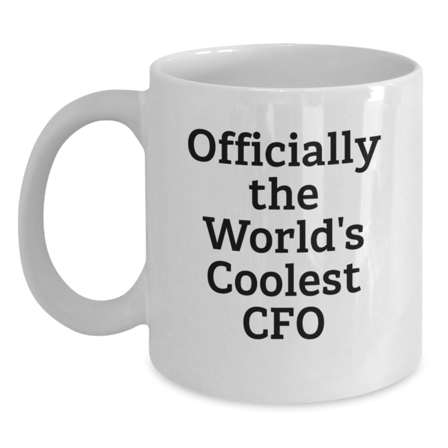 Funny CFO Gifts for Valentine's, White Coffee Mug with 'Officially The World's Coolest Cfo' Quote, Gifts from Men to CFO, 11oz or 15oz, Ceramic, Microwave and Dishwasher Safe - Main