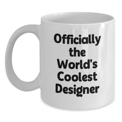 Funny 'Officially The World's Coolest Designer' White Coffee Mug Gifts from Friends to Family - Designer Gift Ideas for Birthday Unique Gifts - Main