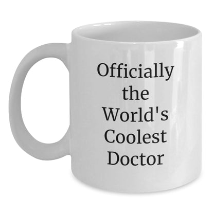 Funny Gifts from Friends - Officially The World's Coolest Doctor White Coffee Mug - Main