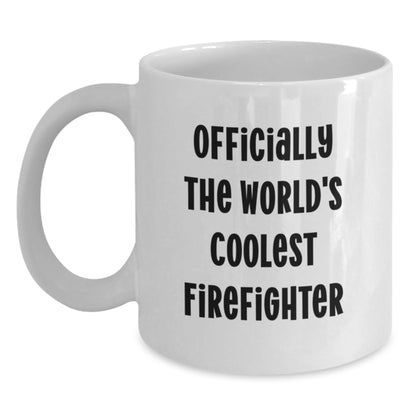 Funny Firefighter Gifts for Men, Officially The World's Coolest Firefighter Inspired White Coffee Mug, Mother's Day Unique Gifts from Family - Main