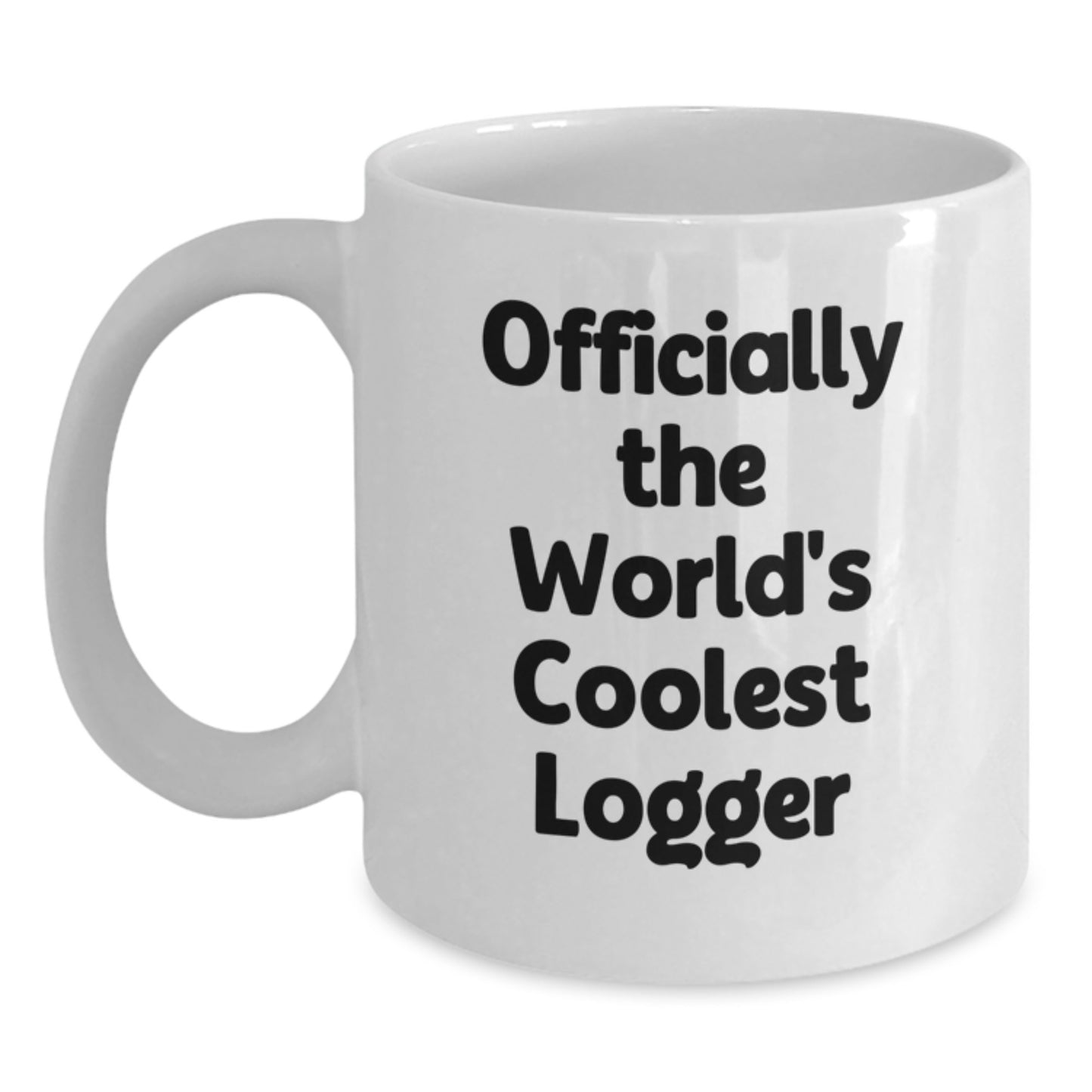 Logger Love, Funny Valentine's Gifts for Him, Officially The World's Coolest Logger White Coffee Mug - Main
