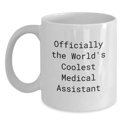 Funny Medical Assistant Gifts for Women from Friends, Officially The World's Coolest Medical Assistant Quote, White Coffee Mug for Mom on Mother's Day - Main