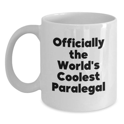 Funny Paralegal Gifts for Mom - Mother's Day Unique Gifts from Dad, White Coffee Mug, World's Coolest Paralegal Quote - Main