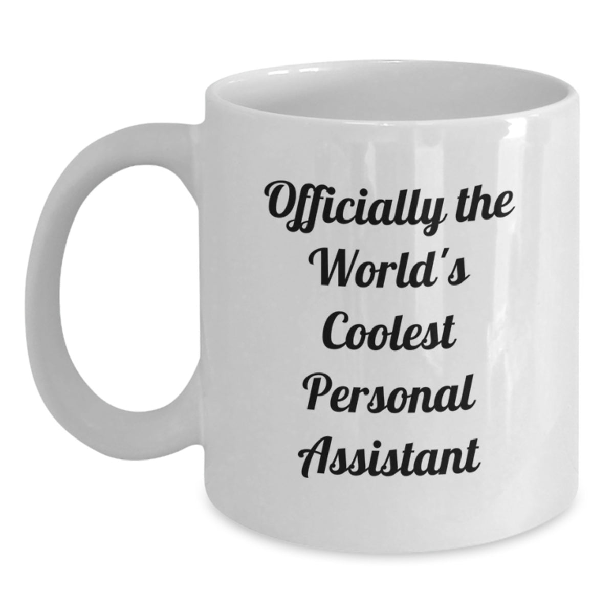 Funny Personal Assistant Gifts from Family for Personal Assistant on Mother's Day Unique White Coffee Mug - Main