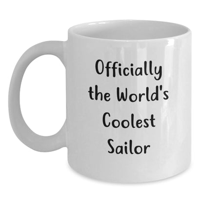 Unique Gifts for Sailor Dad on Father's Day - Officially World's Coolest Sailor White Coffee Mug - Main
