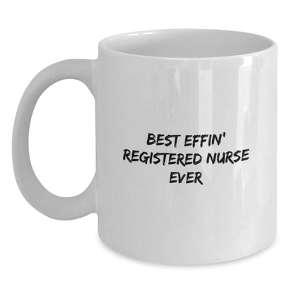 Funny Registered Nurse Gifts for Men, Unique White Coffee Mugs with Best Effin' Registered Nurse Ever Quote, White Ceramic Mug for Nurses on Father's Day Unique Gifts from Family - Main