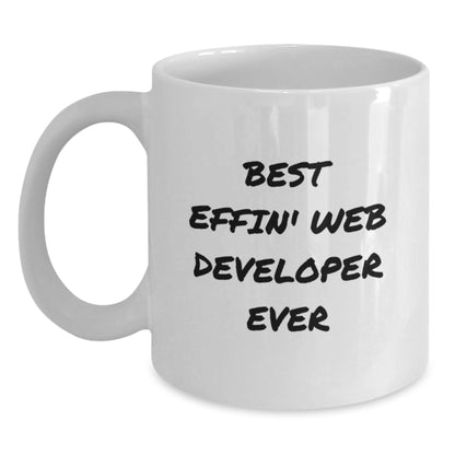 Funny Web Developer Gifts for Mom - Best Effin' Web Developer Ever White Coffee Mug from Husband - Main