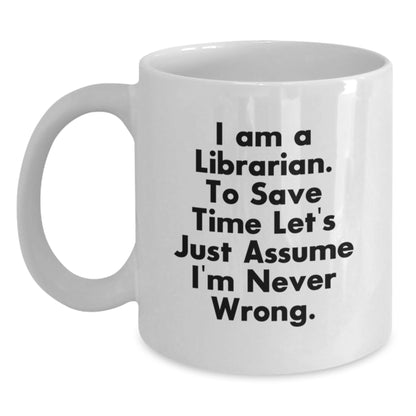 Funny Librarian White Coffee Mugs Gifts for Women, Gifts from Family or Friends on Valentine's - Main