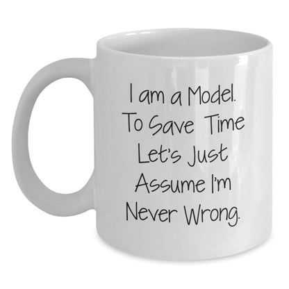 Funny Model Quote White Coffee Mug Gifts from Family to Graduation Day Friends - Main