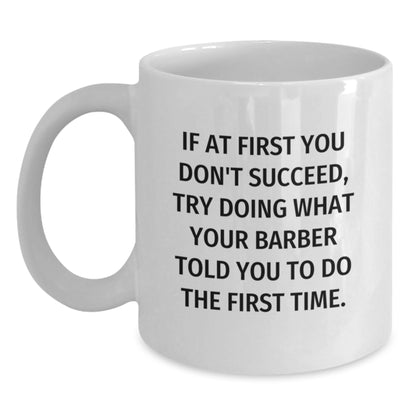 Funny Barber Quotes Gifts from Men to Barber Friends, Valentine's Unique Gifts, White Coffee Mug for Barber Enthusiasts - Main