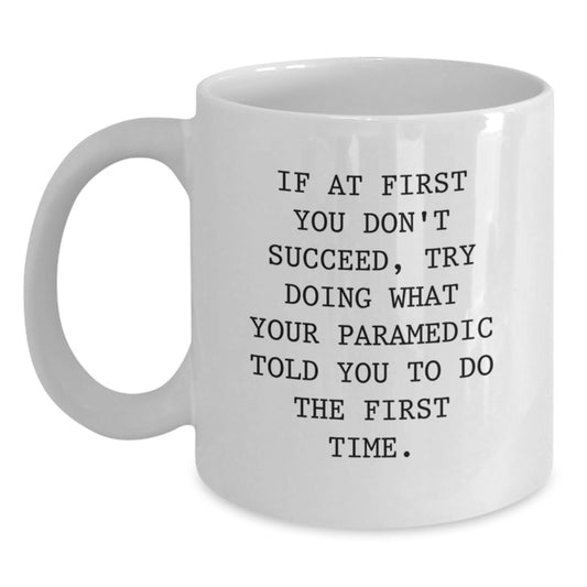 Gifts from Men for Rescue Worker Friends and Family, Funny Valentine's White Coffee Mug Quote - Main