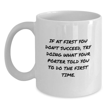 Funny Porter Gifts, Unique White Coffee Mug for Porter, Graduation Unique Gifts from Men to Porter - Main