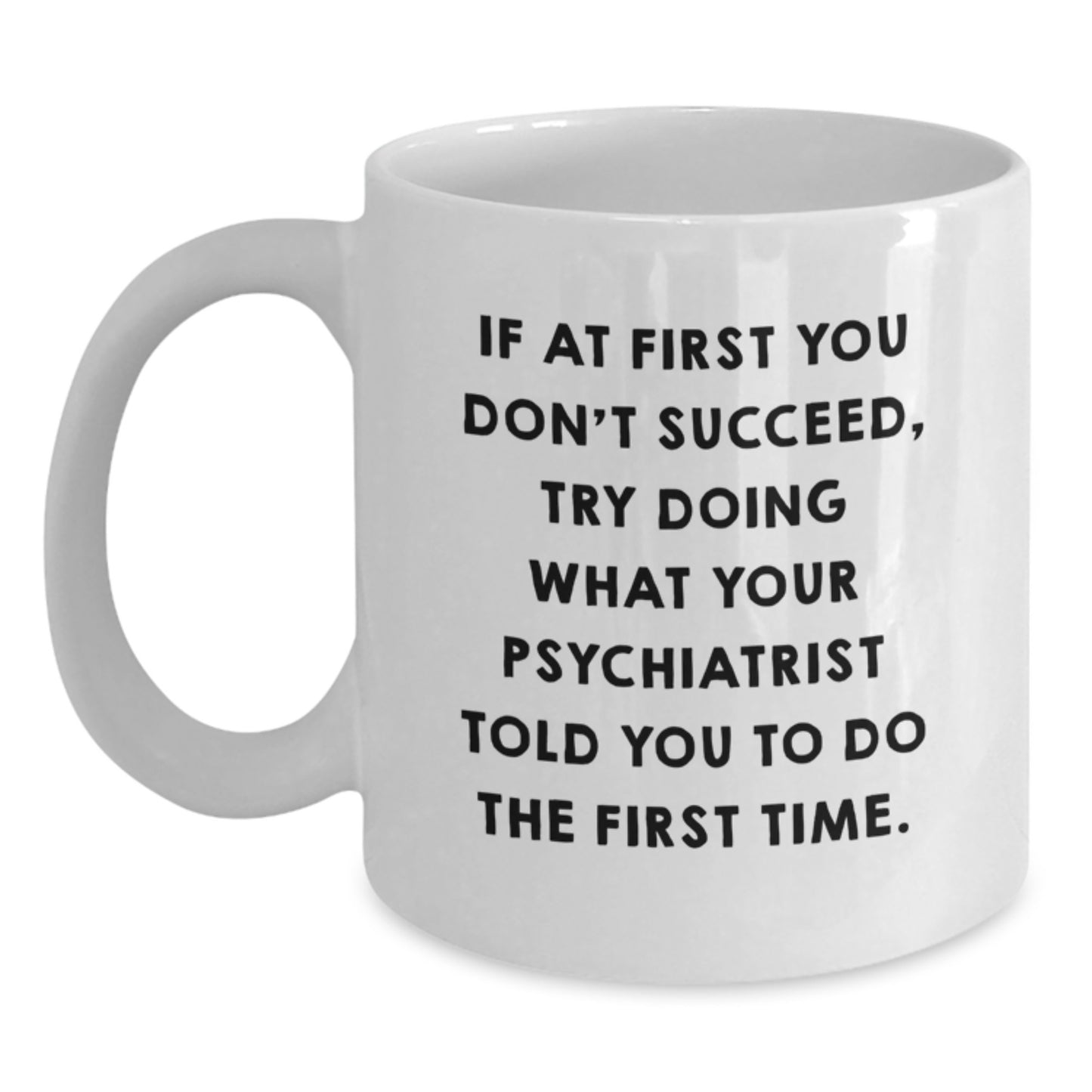 Psychiatrist Keepsake White Coffee Mug Birthday Gift for Him - Main