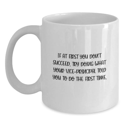 Funny Vice-principal Gifts for Men, Unique White Coffee Mug from Friends, Inspirational Quotes for Graduation - Main