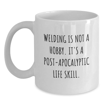 Welding Gifts for Birthday, Funny White Coffee Mug with 'Welding Is Not A Hobby.', Gifts from Family to Friends - Main