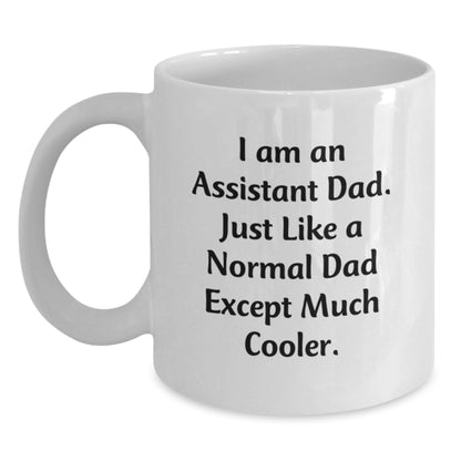 Funny Assistant Dad Gifts for Men, Unique White Coffee Mugs Inspired by 'I Am An Assistant Dad...' - Main