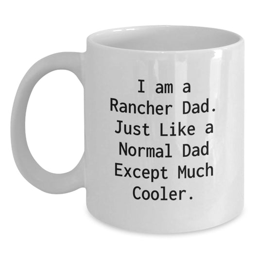 Funny Rancher Dad Gifts from Family - Unique Graduation Mugs for Rancher Men, White Coffee Mug - Main