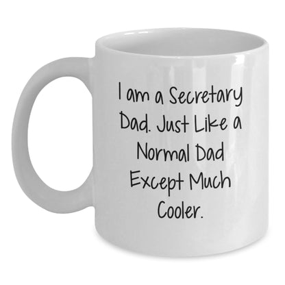 Funny Secretary Gifts, White Coffee Mugs, 'I Am A Secretary Dad' Quotes for Men, Unique Graduation Gifts from Dad to Secretary, White Coffee Mug for Secretary - Main