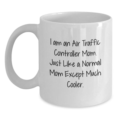 Air Traffic Controller Gifts for Her - Funny Mom Quote White Coffee Mug, Gift from Mom to Air Traffic Controller Daughter Graduation Unique Gift Ideas - Main
