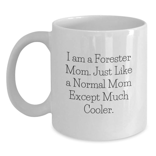Birthday Gift Forester Mom Mug for Her – Present – 11oz Ceramic - Main