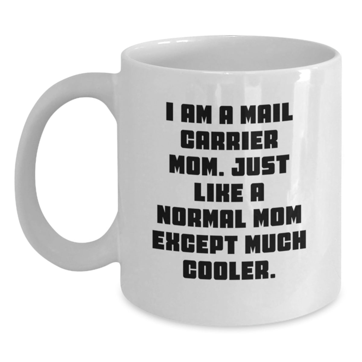 Mail Carrier Keepsake White Coffee Mug for Him Birthday Gift - Main