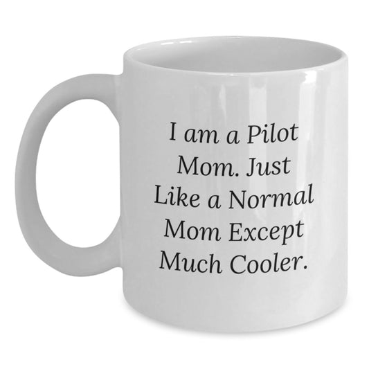 Pilot Mom Keepsake Mug for Him Birthday Gift Ceramic 11oz White - Main