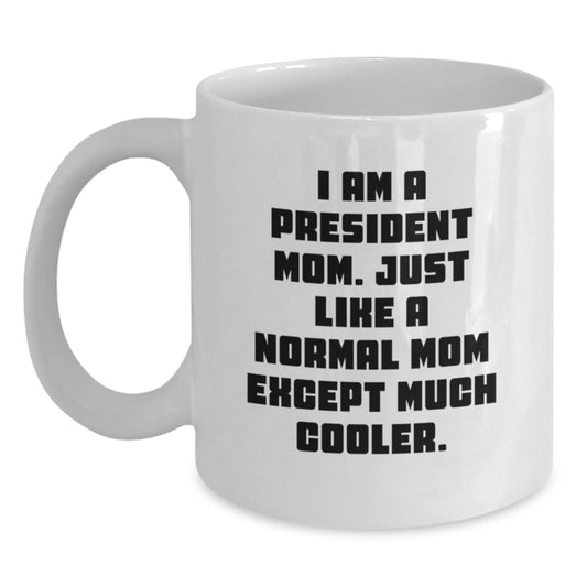 President Mom Keepsake Mug for Him Birthday Gift - Main