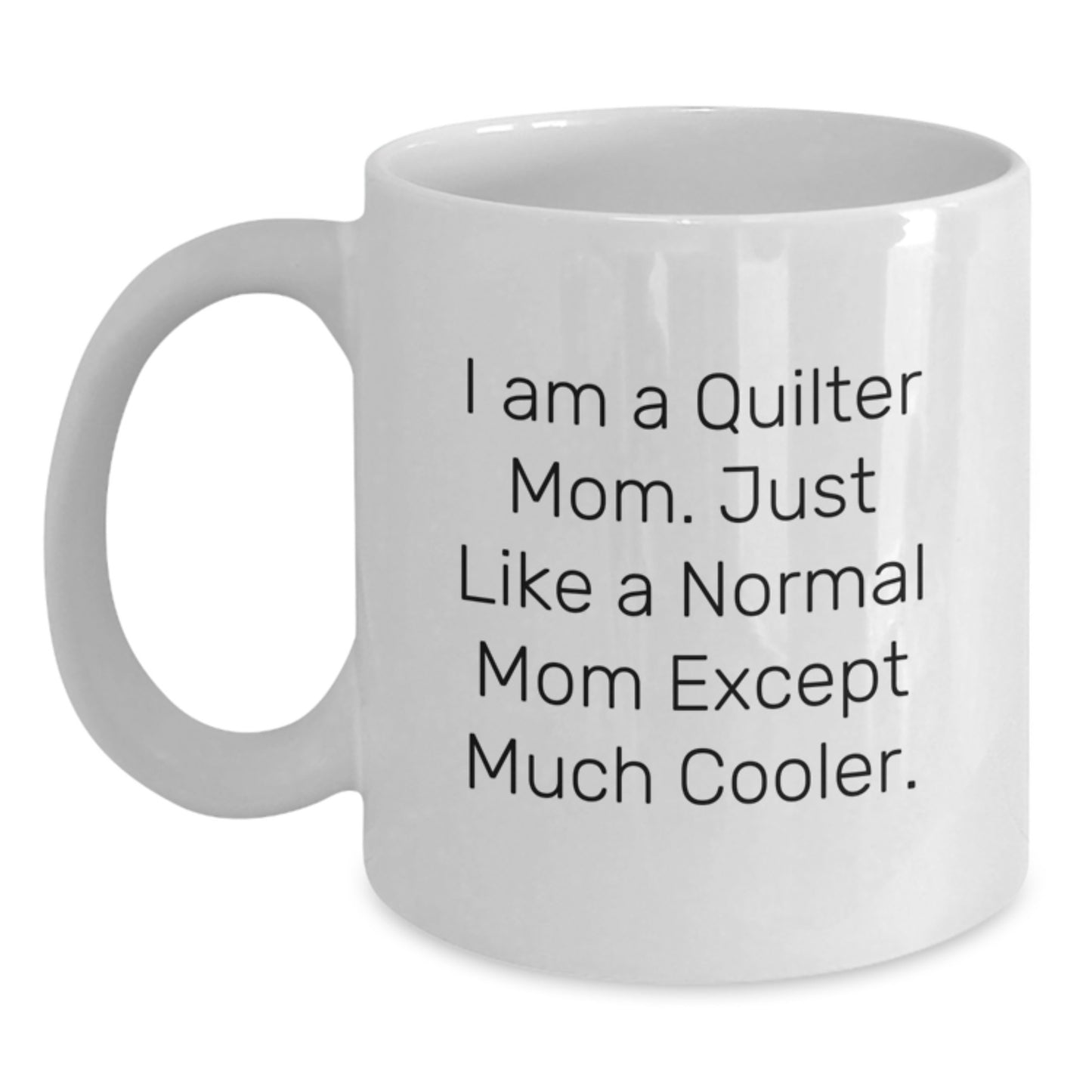 Quilter Mom Keepsake Mug for Him Birthday Gift - Main