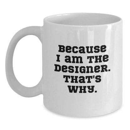 Bold Designer Novelty White Coffee Mug Birthday Gift for Friends - Main