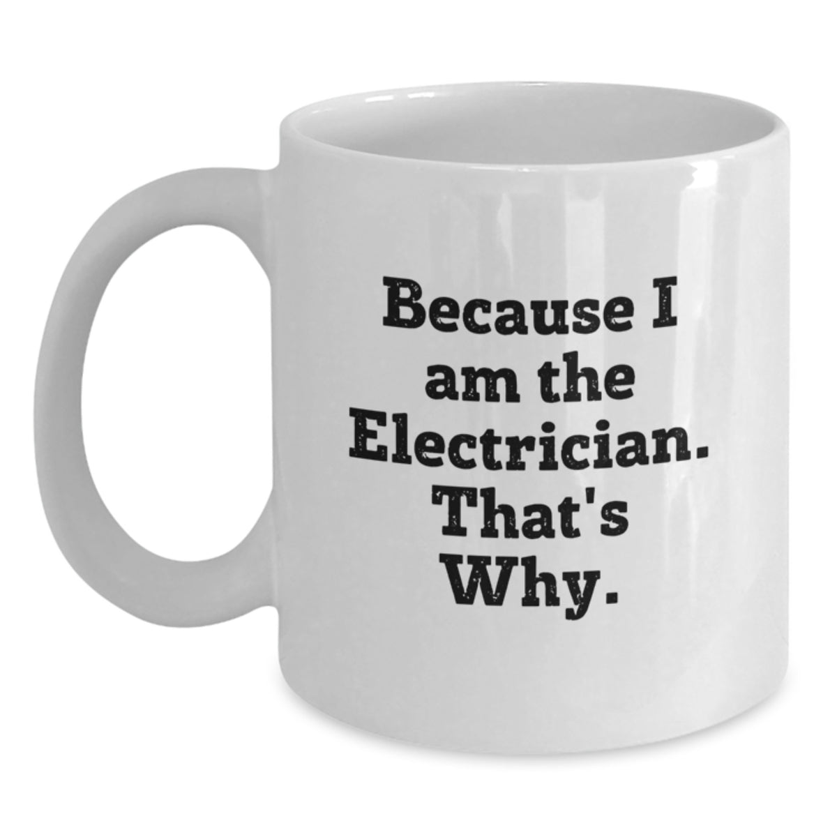 Electrician Keepsake White Ceramic Coffee Mug for Him Birthday Gift - Main