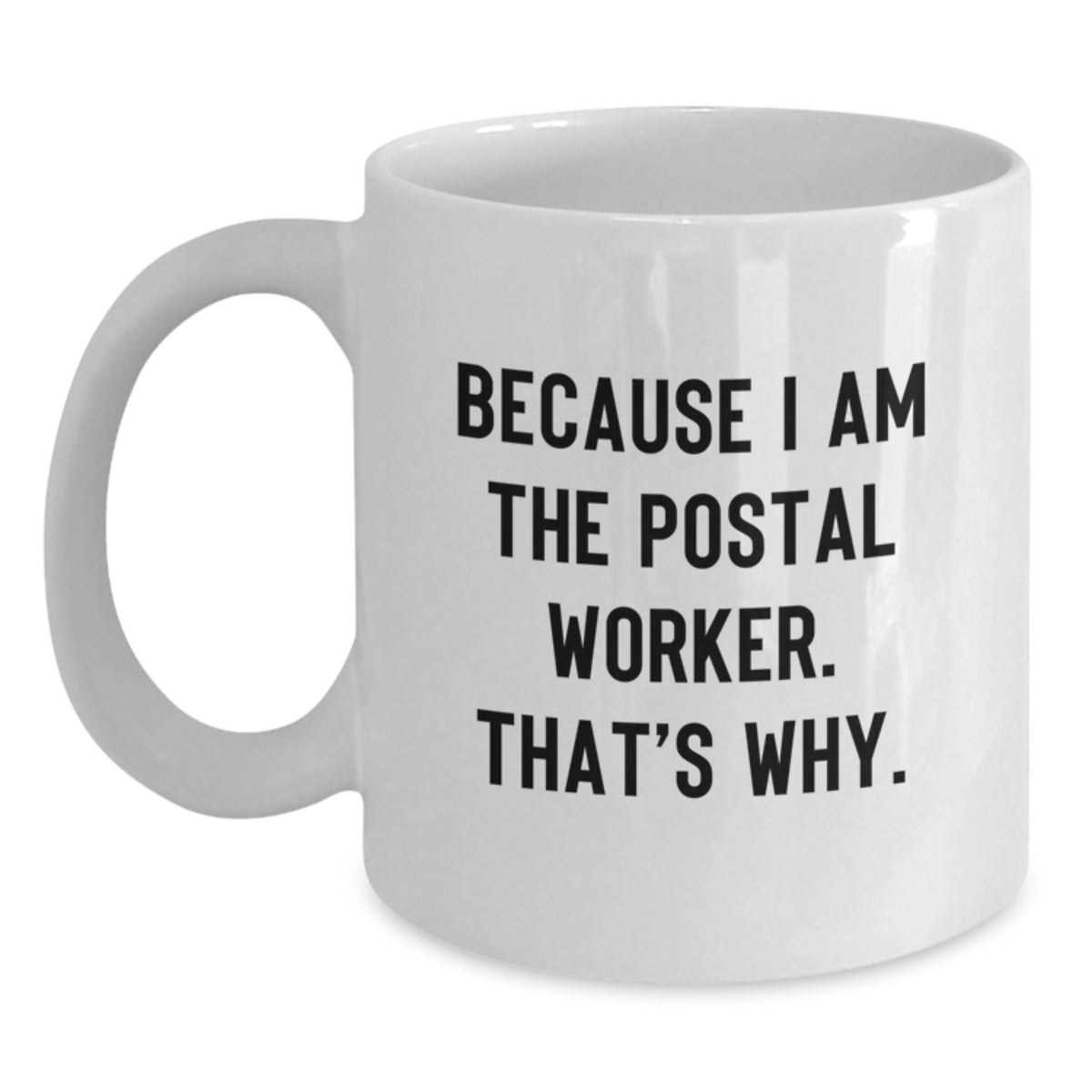 Postal Worker Keepsake White Ceramic Coffee Mug Deluxe Birthday Gift - Main