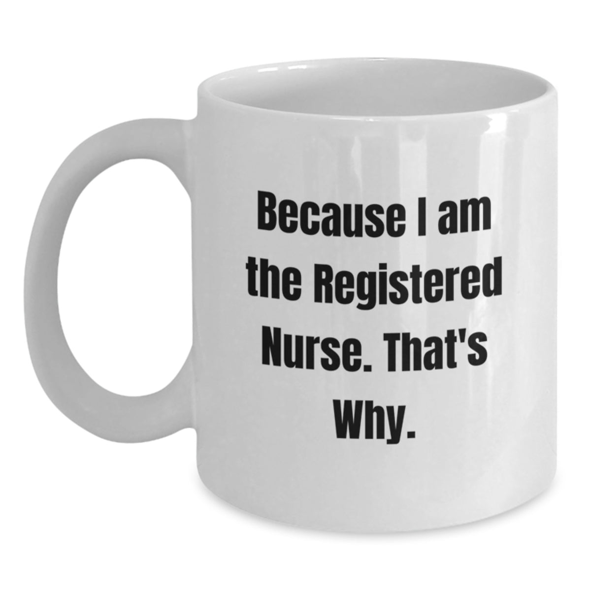 Registered Nurse Gift for Him - Inspiring Keepsake Coffee Mug - Main
