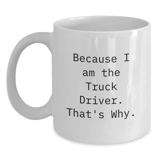 Funny Truck Driver Gifts for Him Graduation Unique White Coffee Mugs from Friends - Main