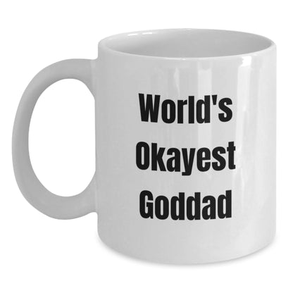 Goddad Gift For Him - World's Okayest Goddad Coffee Mug Keepsake - Main