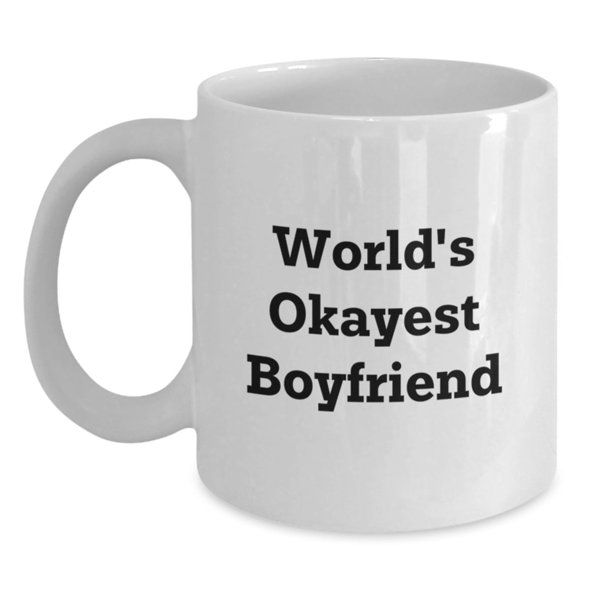 Boyfriend Gift Humorous Keepsake Mug for Him - World's Okayest Boyfriend - Main