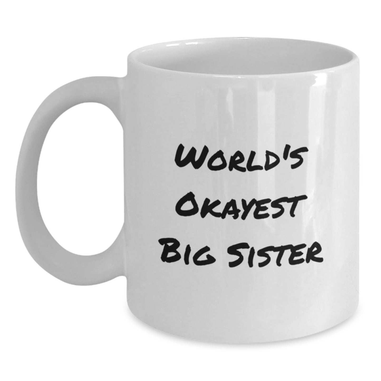 Birthday Gift Present for Mom World's Okayest Big Sister Mug - Main