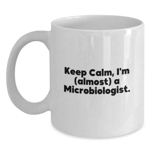 Microbiologist Gift for Him - Keep Calm, I'm (Almost) A Microbiologist - Main