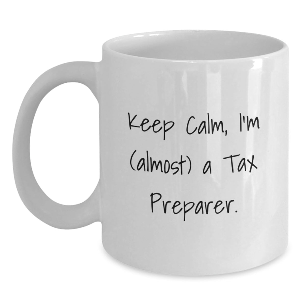 Tax Preparer Gift for Him - Keep Calm, I'm (Almost) A Tax Preparer - Main