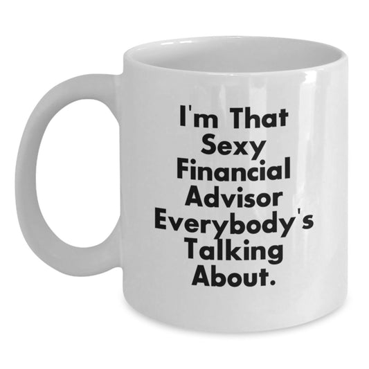 Financial Advisor Gift for Him - Witty Keepsake Coffee Mug - Main