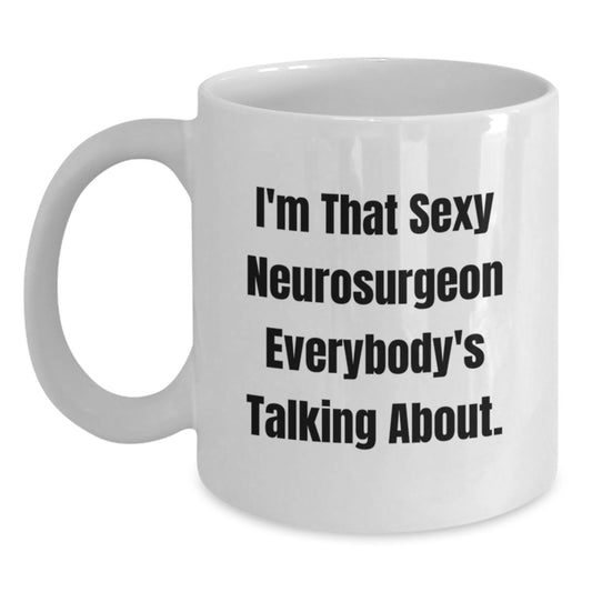 Christmas Gift for Her - I'm That Sexy Neurosurgeon Present - Main
